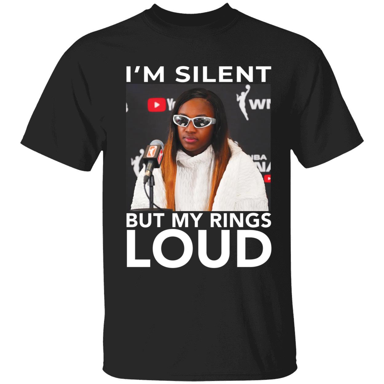 Jackie Young Im Silent But My Rings Loud Shirt 1 1.jpg