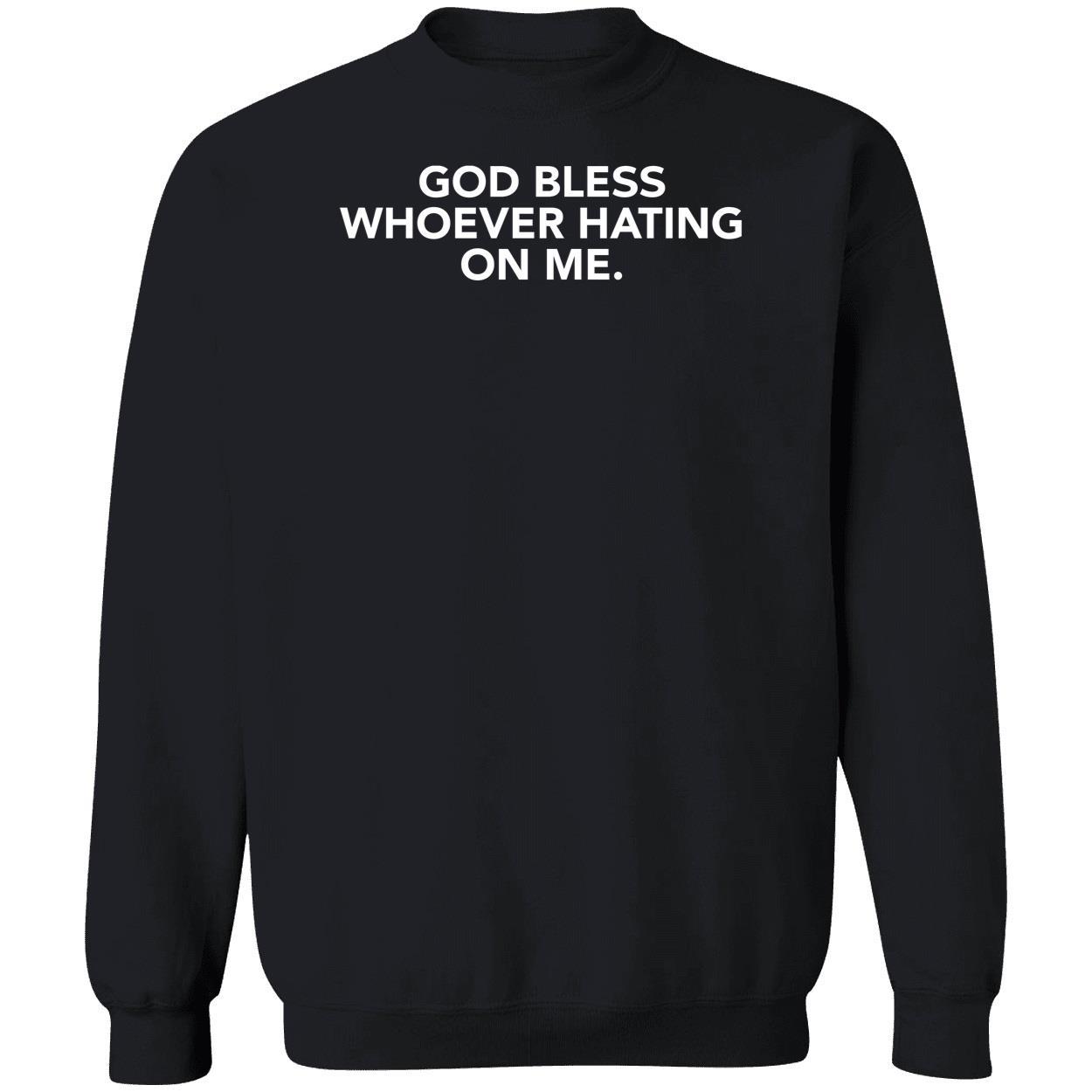 Jalen Hurts God Bless Whoever Hating On Me Sweatshirt