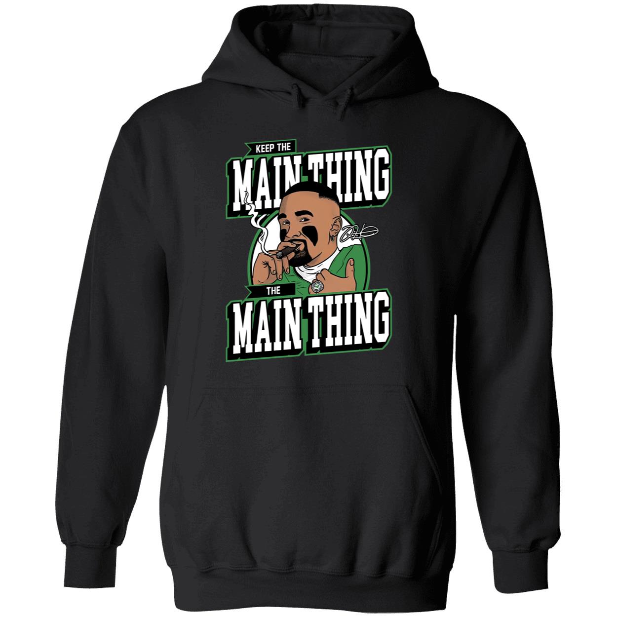 Jalen Hurts Keep The Main Thing The Main Thing Shirt 2 1.jpg