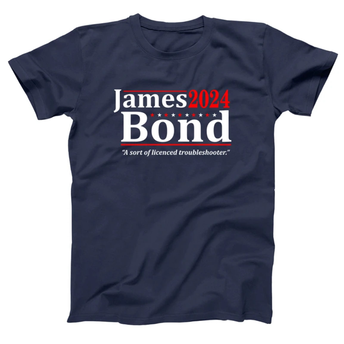 James Bond 2024 A Sort Of Licenced Troubleshooter Shirt