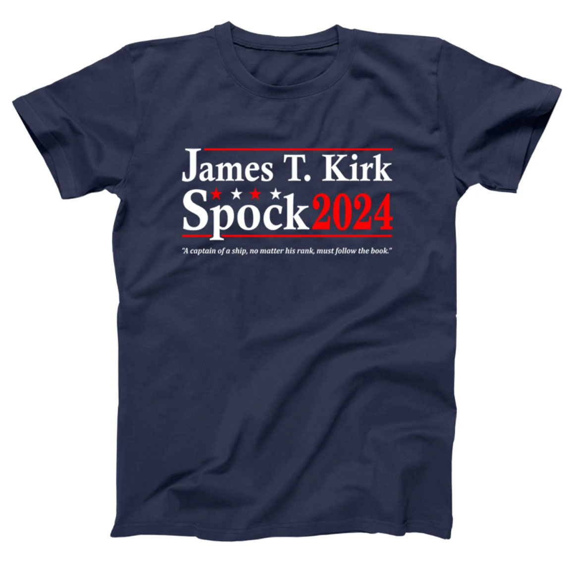 James T Kirk Spock 2024 A Captain Of A Ship No Matter His Rank Shirt