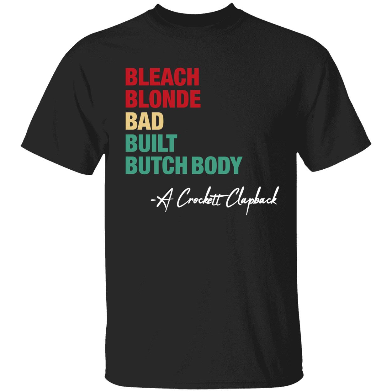 Jasmine Crockett Philly Juneteenth Bleach Blonde Bad Built Butch Body Shirt