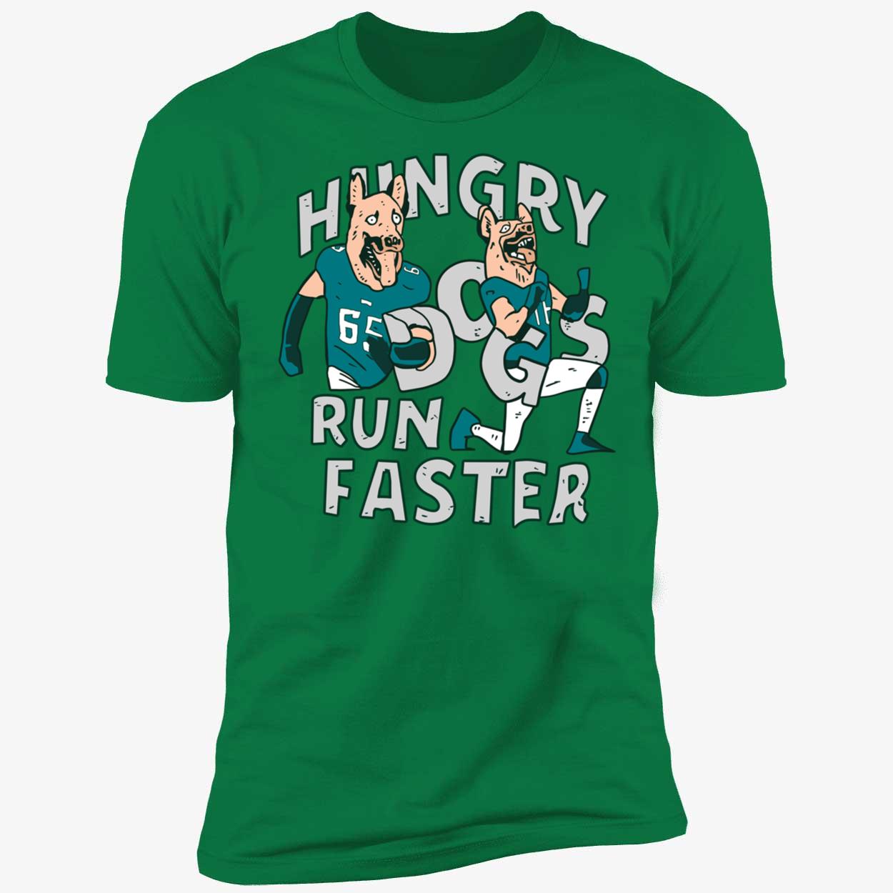 Jason Kelce Hungry Dogs Run Faster Shirt 5 1.jpg