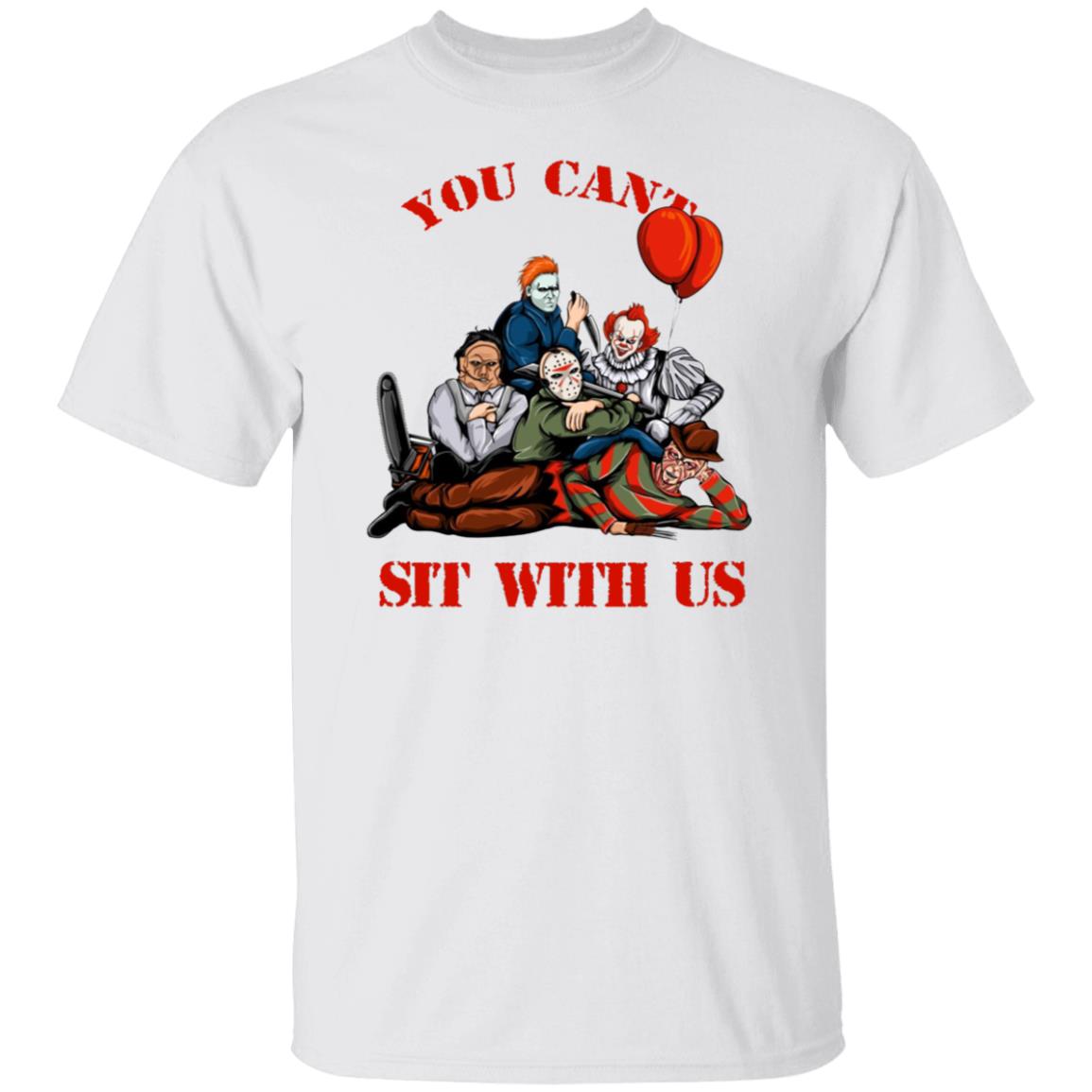 Jason Voorhees Freddy Krueger And Michael Myers You Can’t Sit With Us Shirt