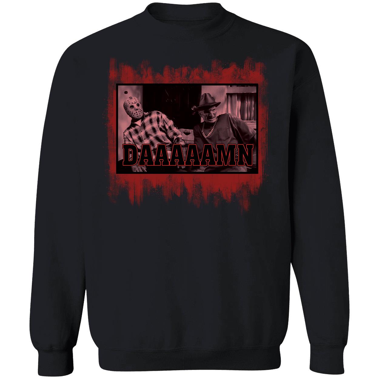 Jason Voorhees Freddy Krueger Daaaaamn Sweatshirt