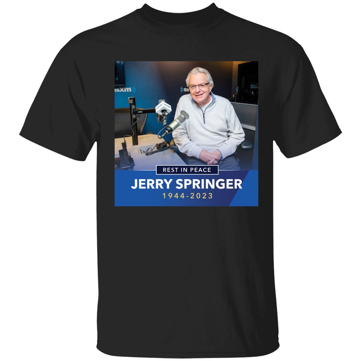 Jerry Springer Rest In Peace 1944 2023 Shirt 1 1.jpg