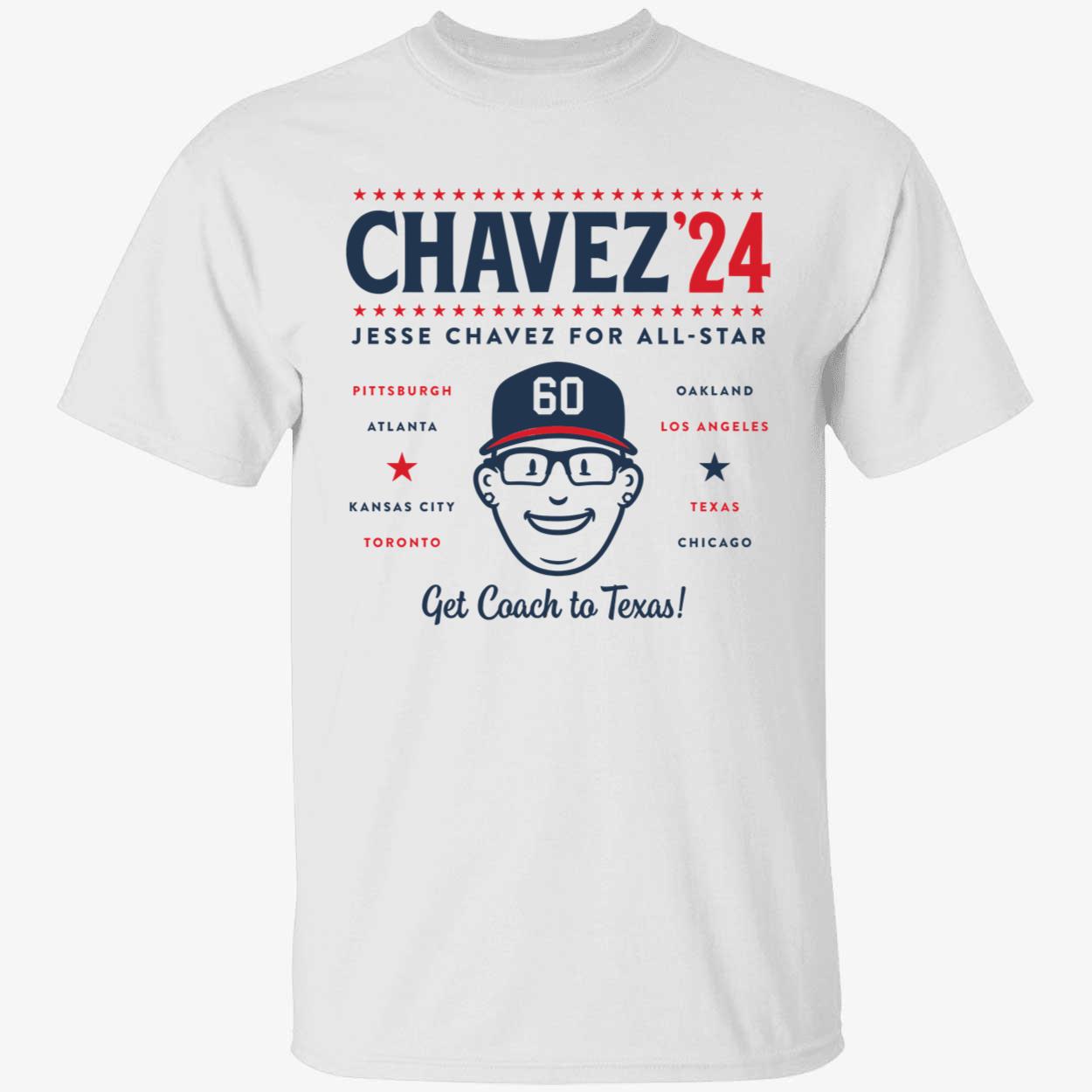 Jesse Chavez For All Star Get Coach To Texas Shirt 1 1.jpg