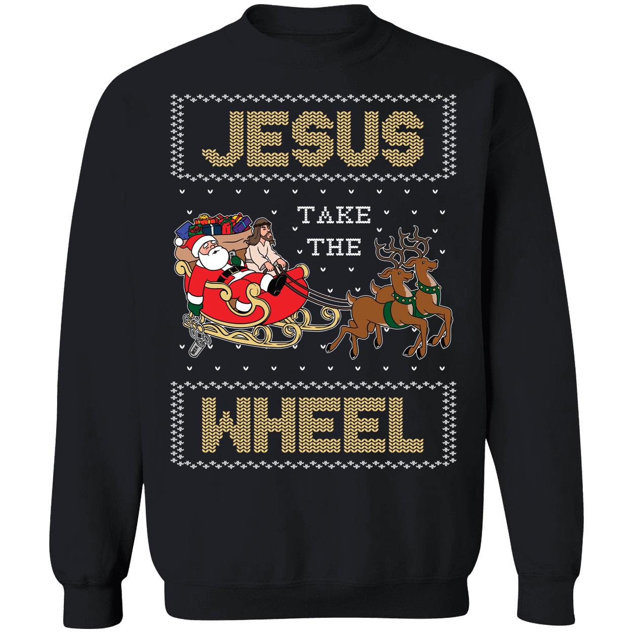 Jesus Take The Wheel Christmas Sweatshirt