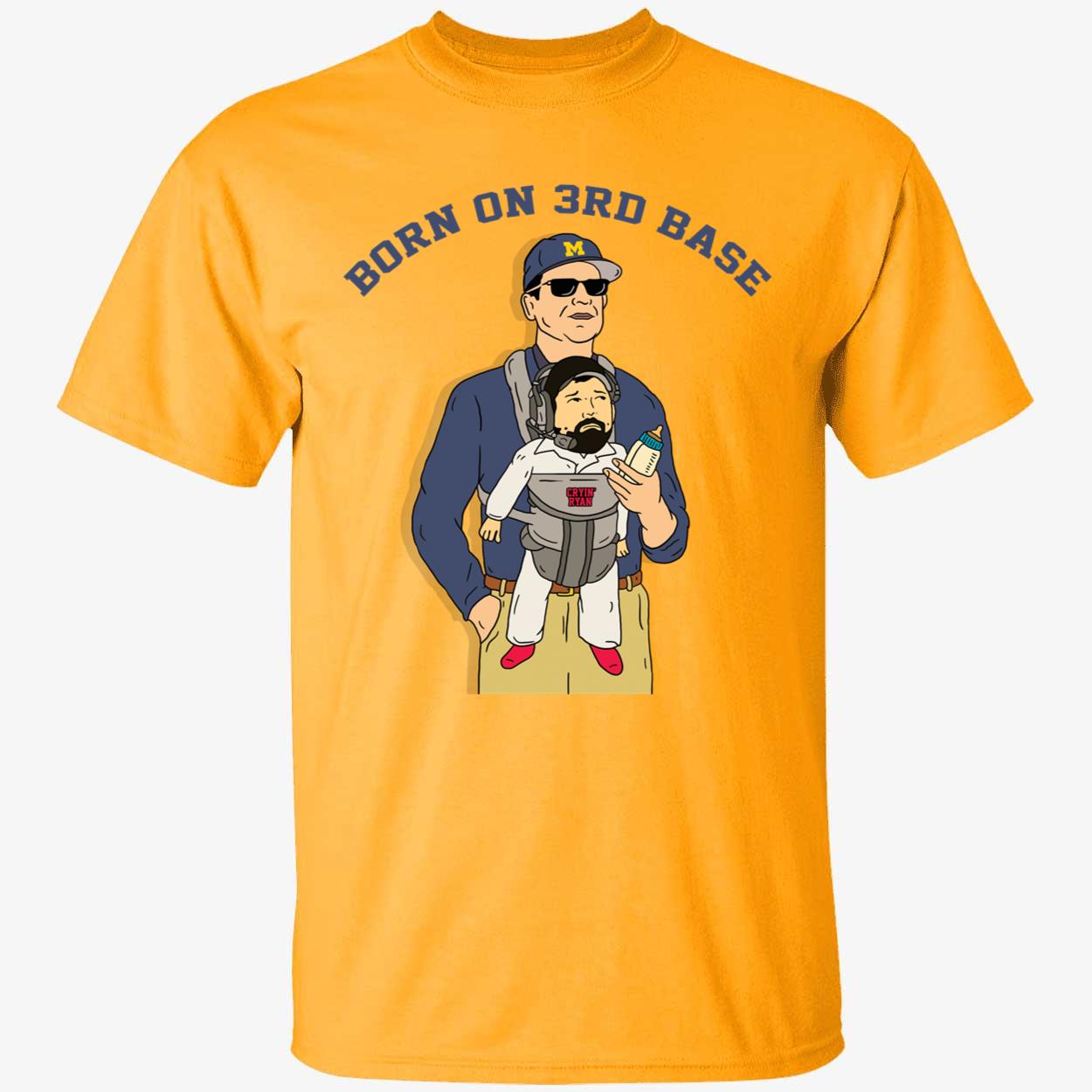 Jim Harbaugh Born On 3rd Base Shirt 1 1.jpg