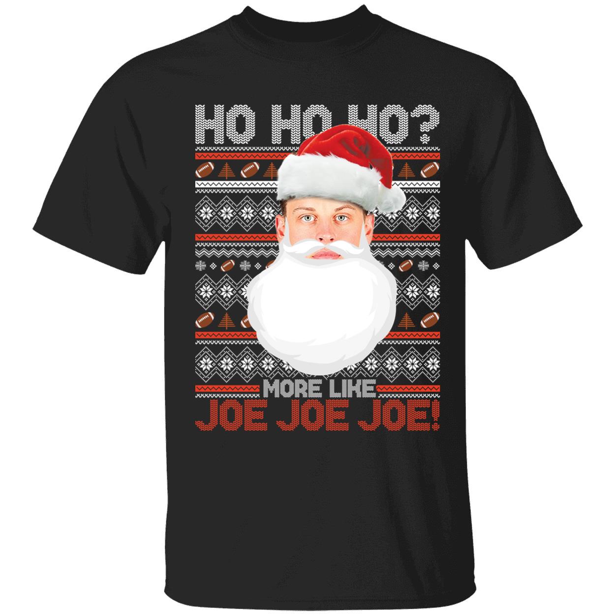 Joe Burrow Ho Ho Ho More Like Joe Joe Joe Christmas Shirt 1 1.jpg