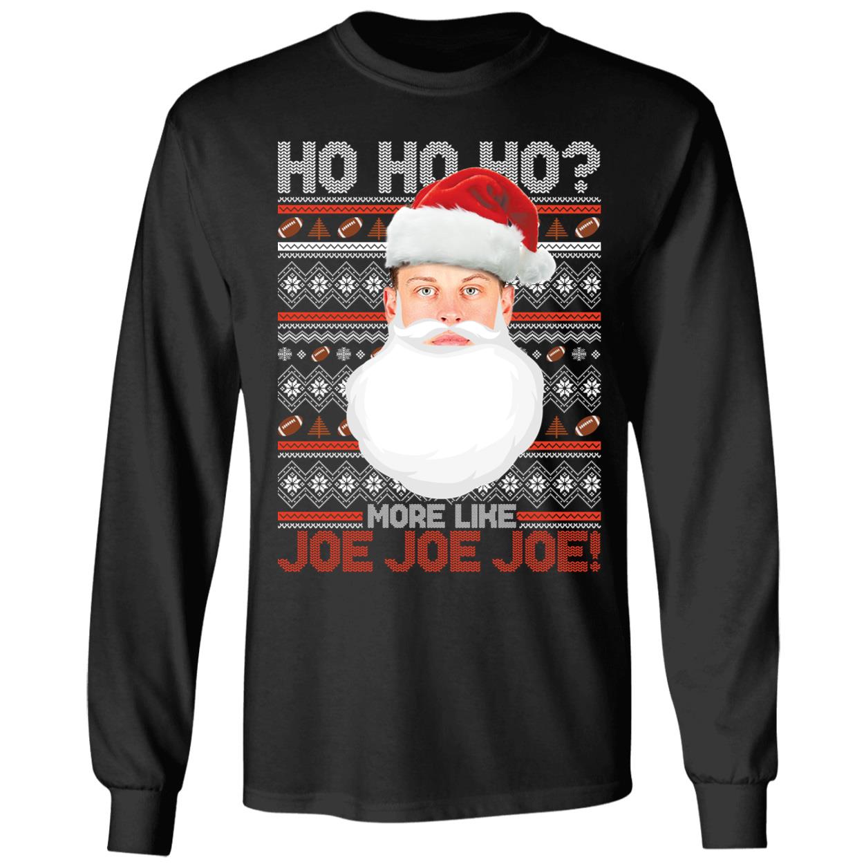 Joe Burrow Ho Ho Ho More Like Joe Joe Joe Christmas Shirt 4 1.jpg