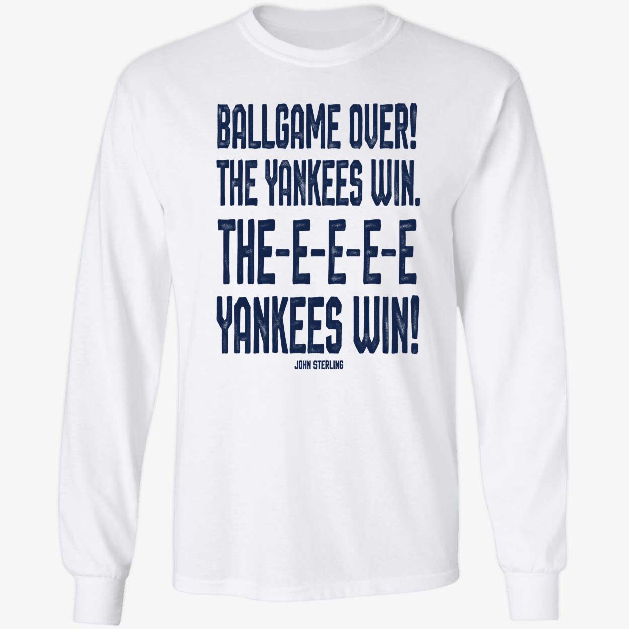 John Sterling Ballgame Over The Yankees Win The Yankees Win Shirt 4 1.jpg
