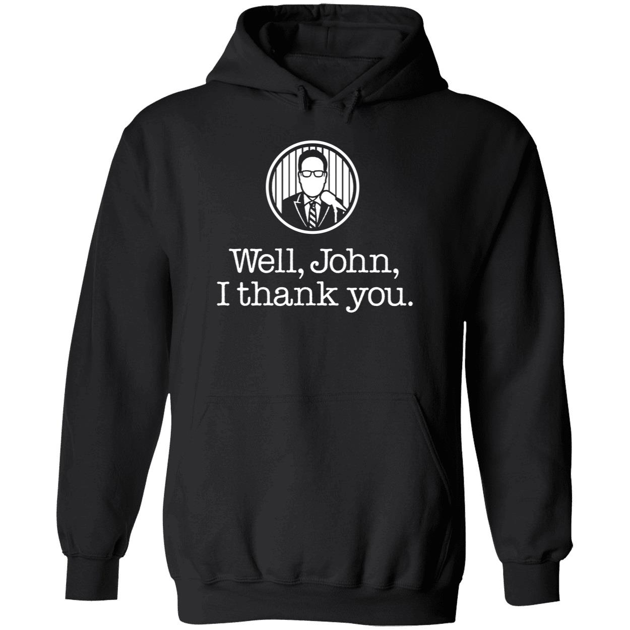 John Sterling Well John I Thank You Shirt 2 1.jpg