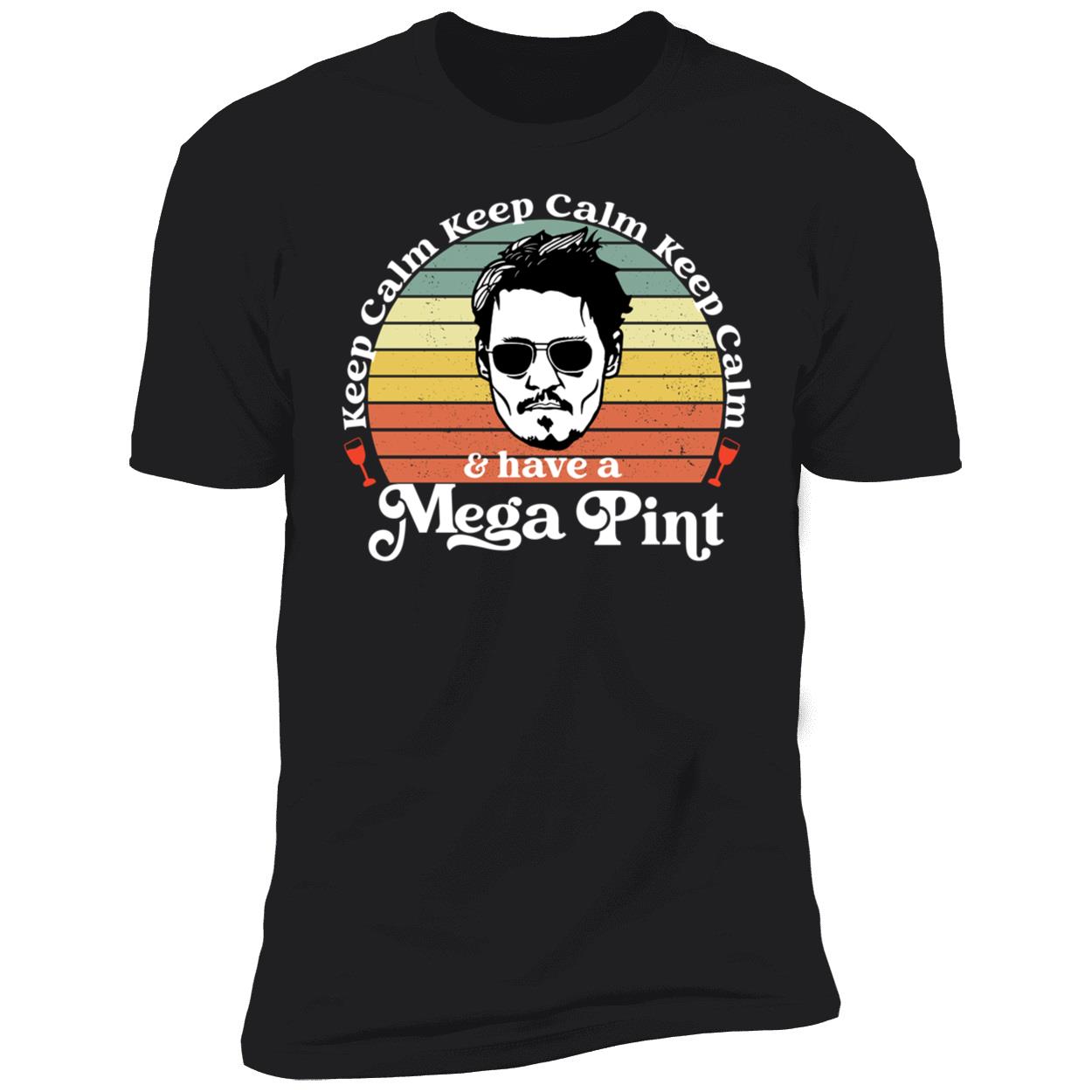 Johnny Depp Keep Calm And Have A Mega Pint Premium SS T-Shirt