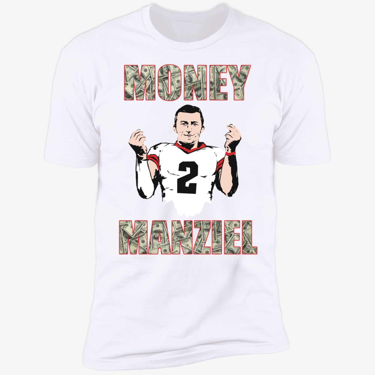 Johnny Manziel Money Manziel Shirt 5 1.jpg