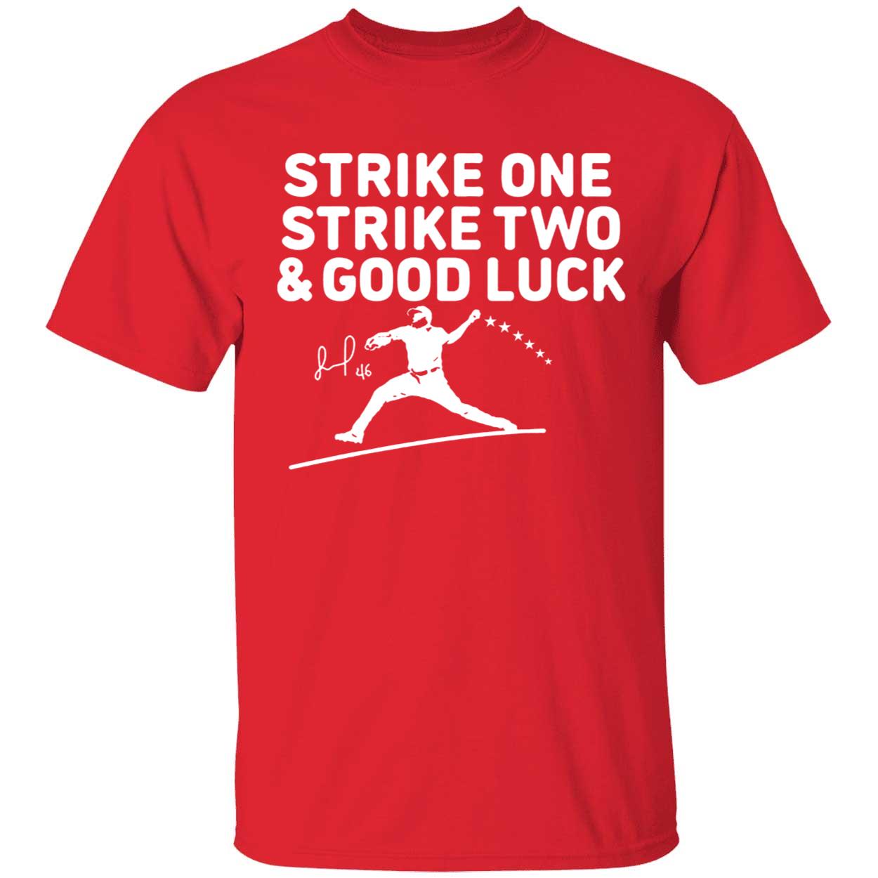 Jose Alvarado Strike One Strike Two Good Luck Shirt