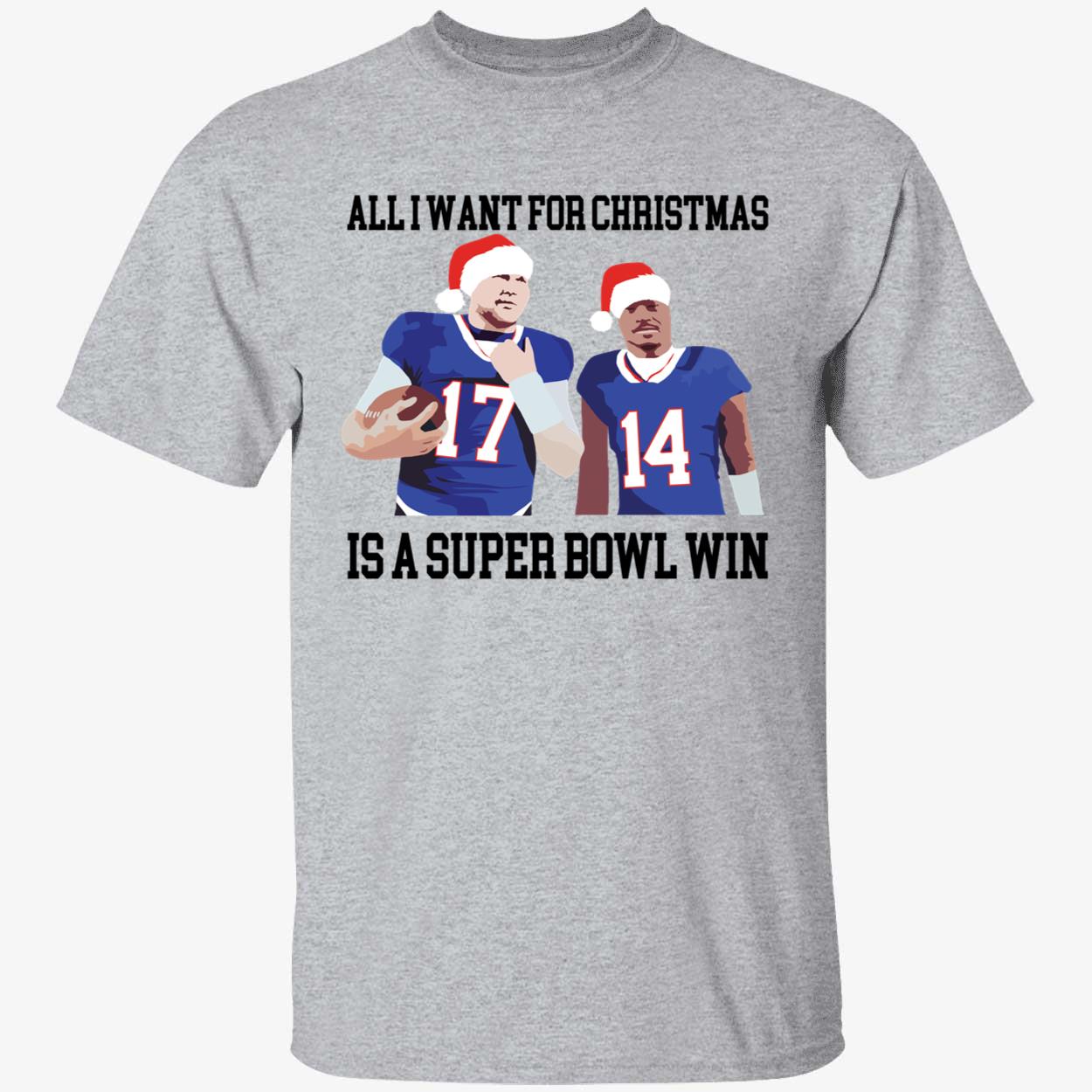 Josh Allen Stefon Diggs All I Want For Christmas Is A Super Bowl Win Shirt