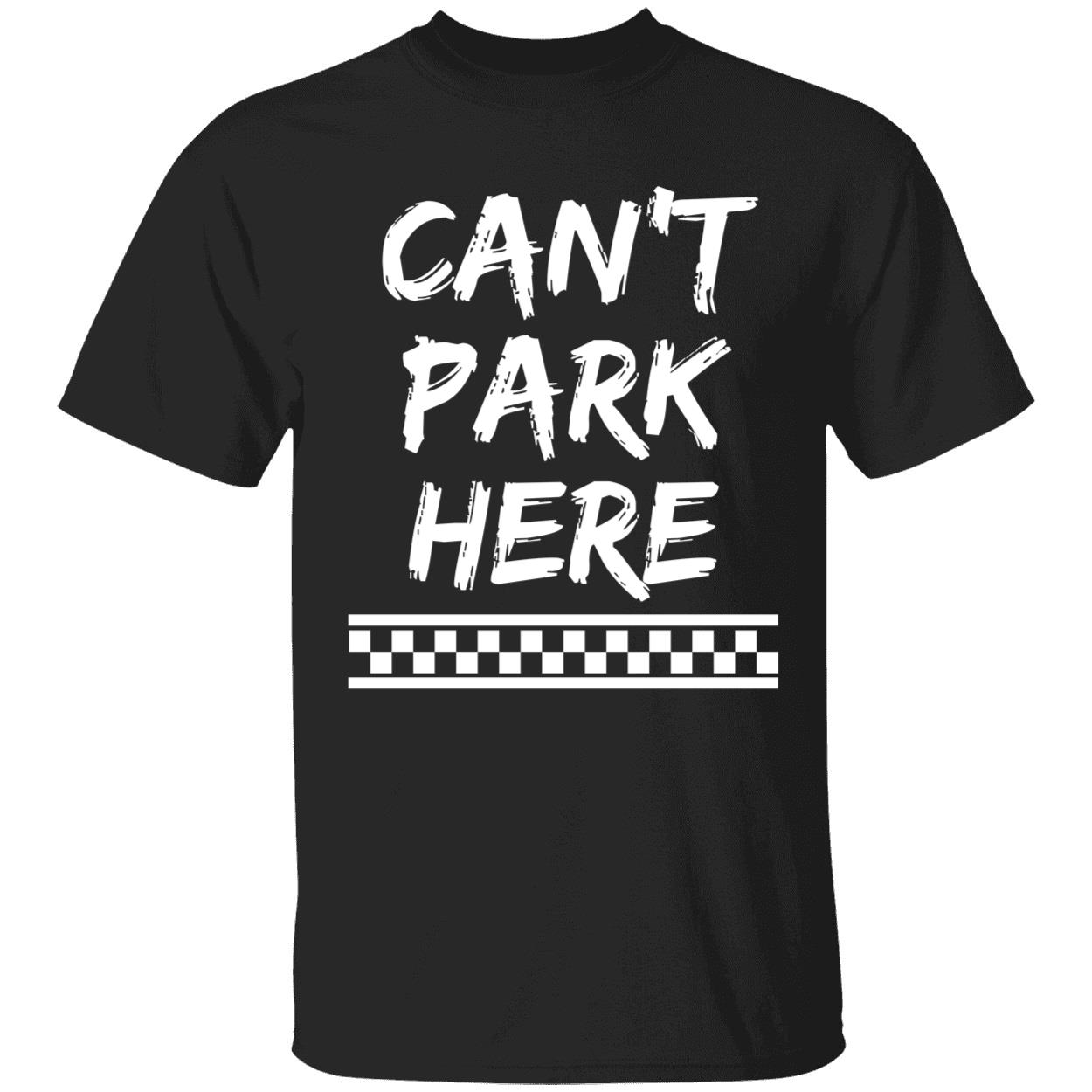 Josh Williams Cant Park Here Shirt 1 1.jpg