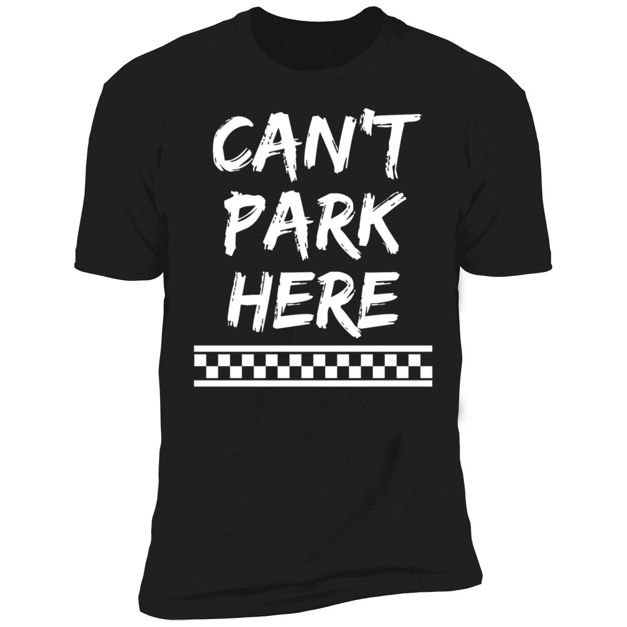 Josh Williams Cant Park Here Shirt 5 1.jpg