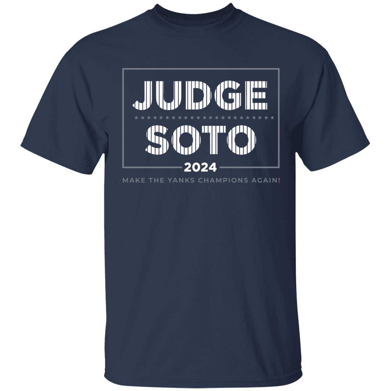 Judge Soto 2024 Make The Yanks Champions Again Shirt. 1 1.jpg