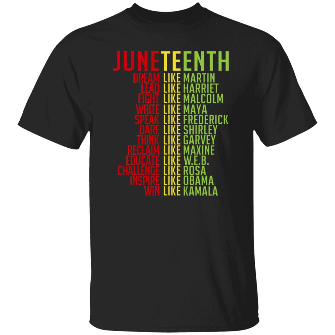 Juneteenth Dream Like Martin Lead Like Harriet Win Like Kamala Shirt