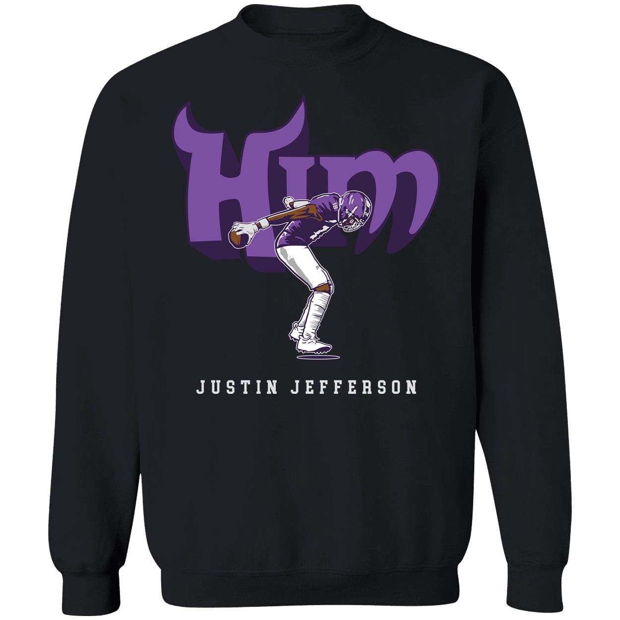 Justin Jefferson Him Sweatshirt