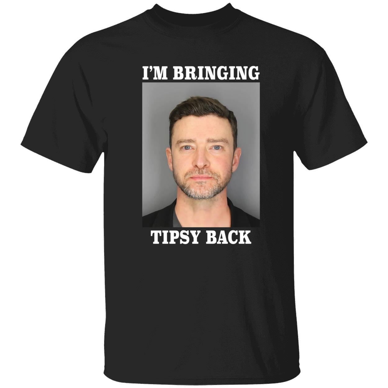 Justin Timberlake Mugshot Im Bringing Tipsy Back Shirt 1 1.jpg