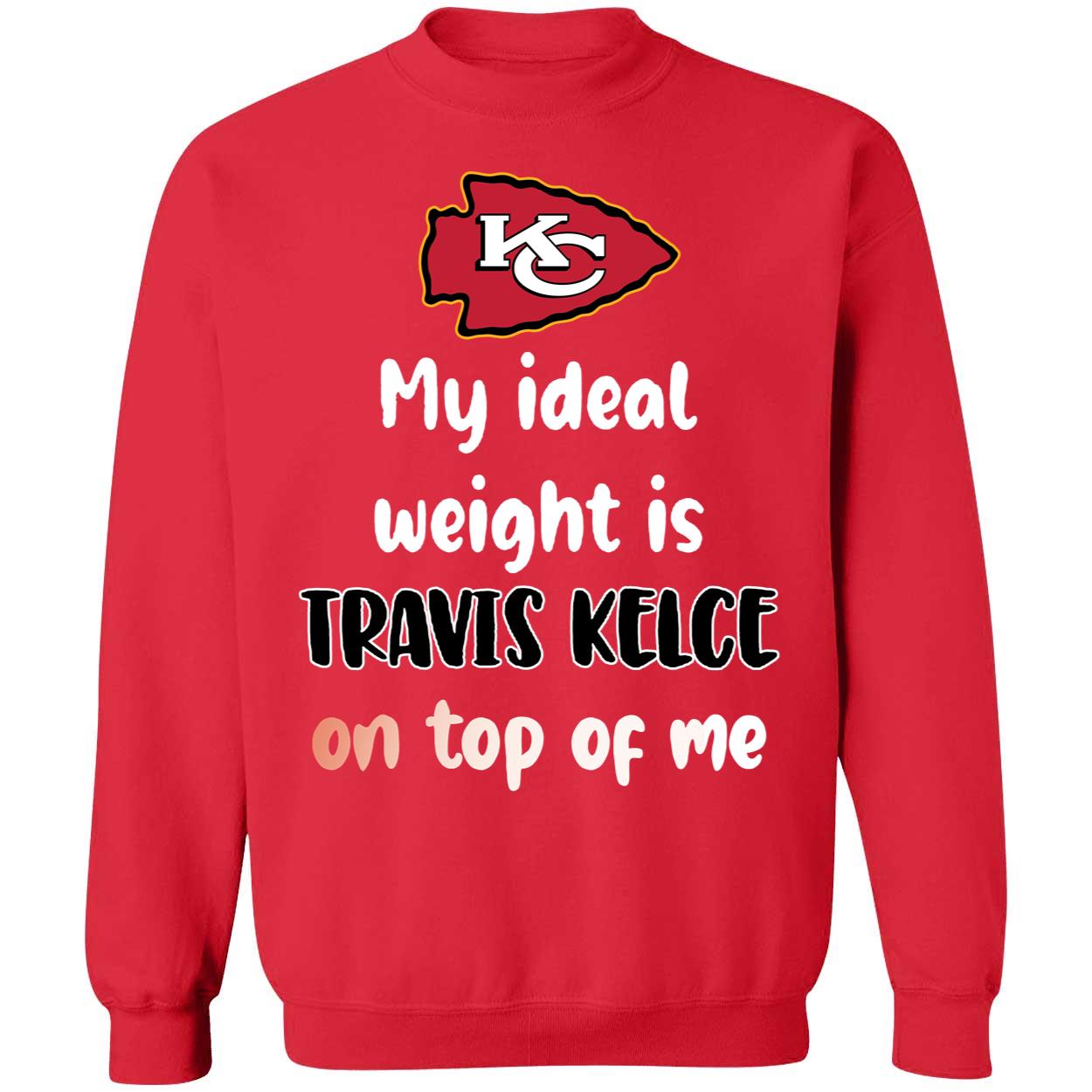 KC My Ideal Weight Is Travis Kelce On Top Of Me Shirt 3 1.jpg