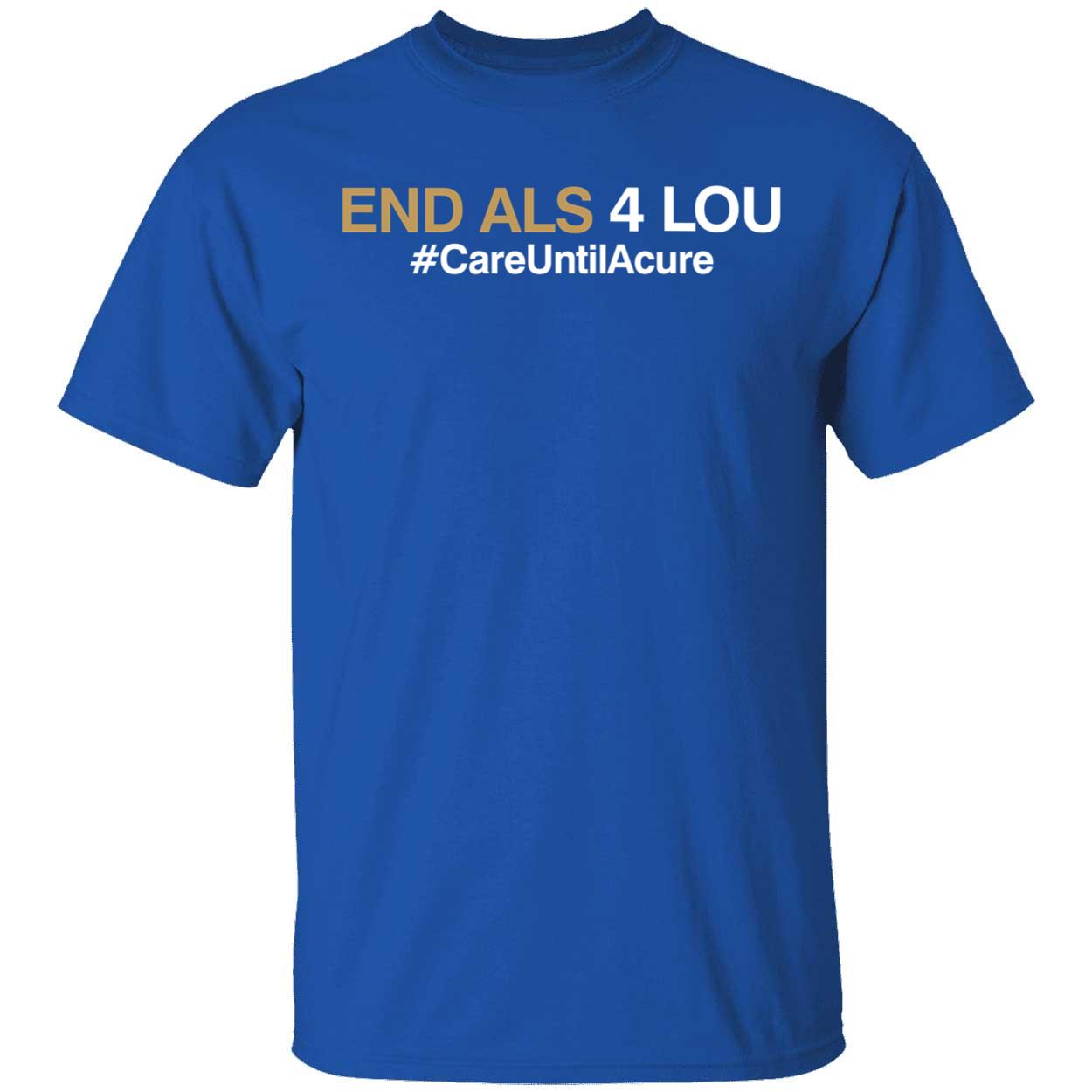 Kansas City Royals End Als 4 Lou #CareUntilAcure Shirt