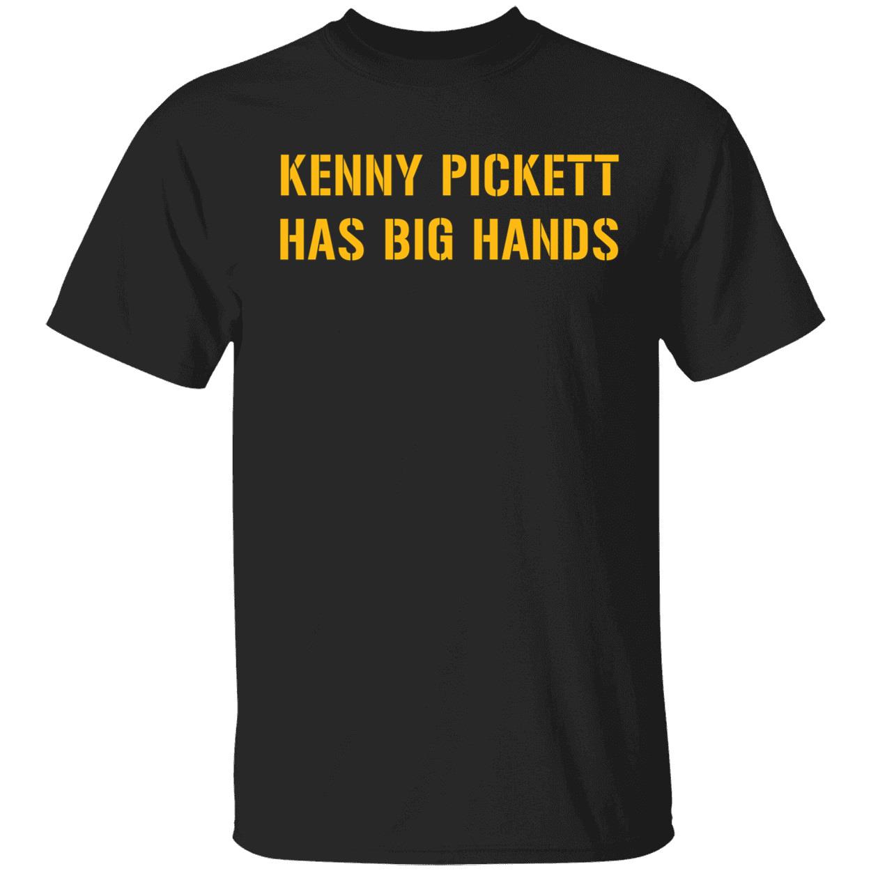 Kenny Pickett Has Big Hands Shirt
