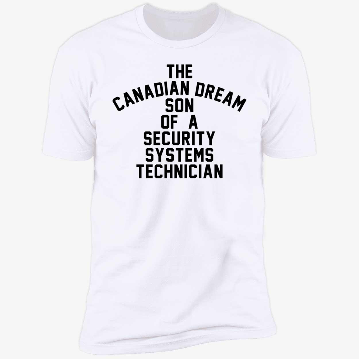 Kevin Owens The Canadian Dream Son Of A Security Systems Technician Shirt 5 1.jpg