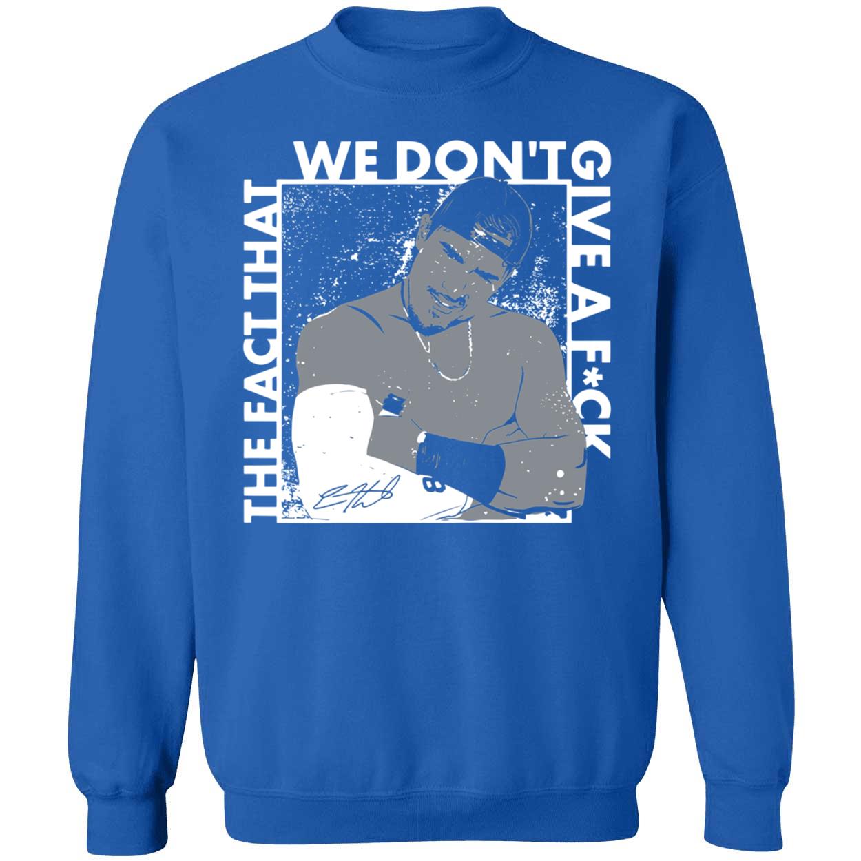 Kike Hernandez The Fact That We Dont Give A F Shirt 3 1.jpg