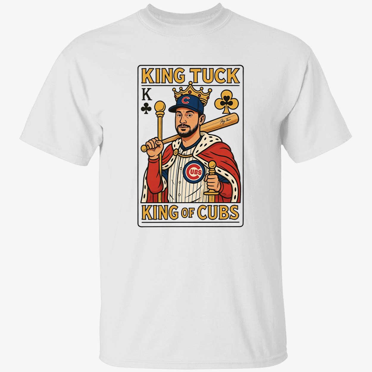 King Tuck King Of Cubs Shirt 1 1.jpg