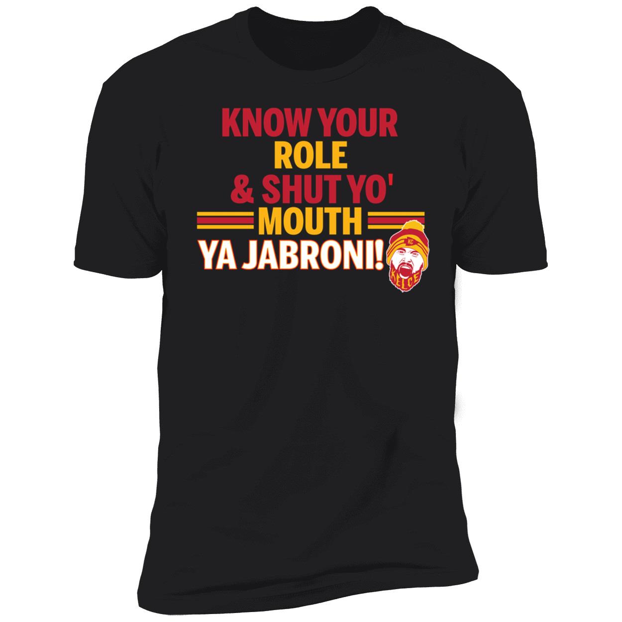 Know Your Role And Shut Your Mouth Ya Jabroni Shirt 5 1.jpg