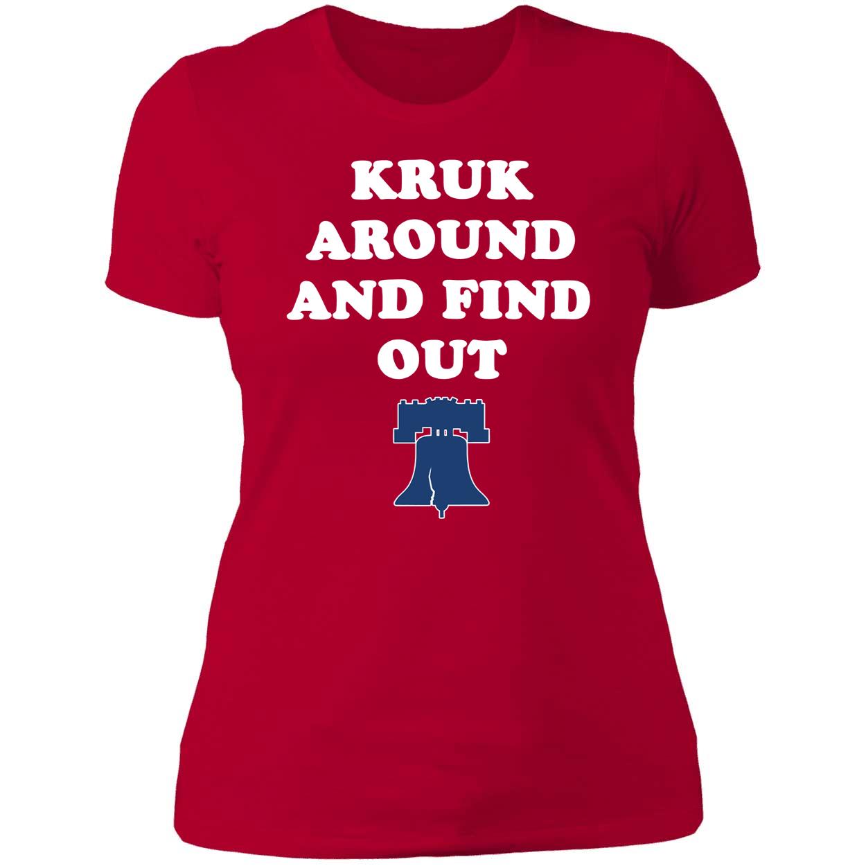 Kruk Around And Find Out Shirt 6 1.jpg