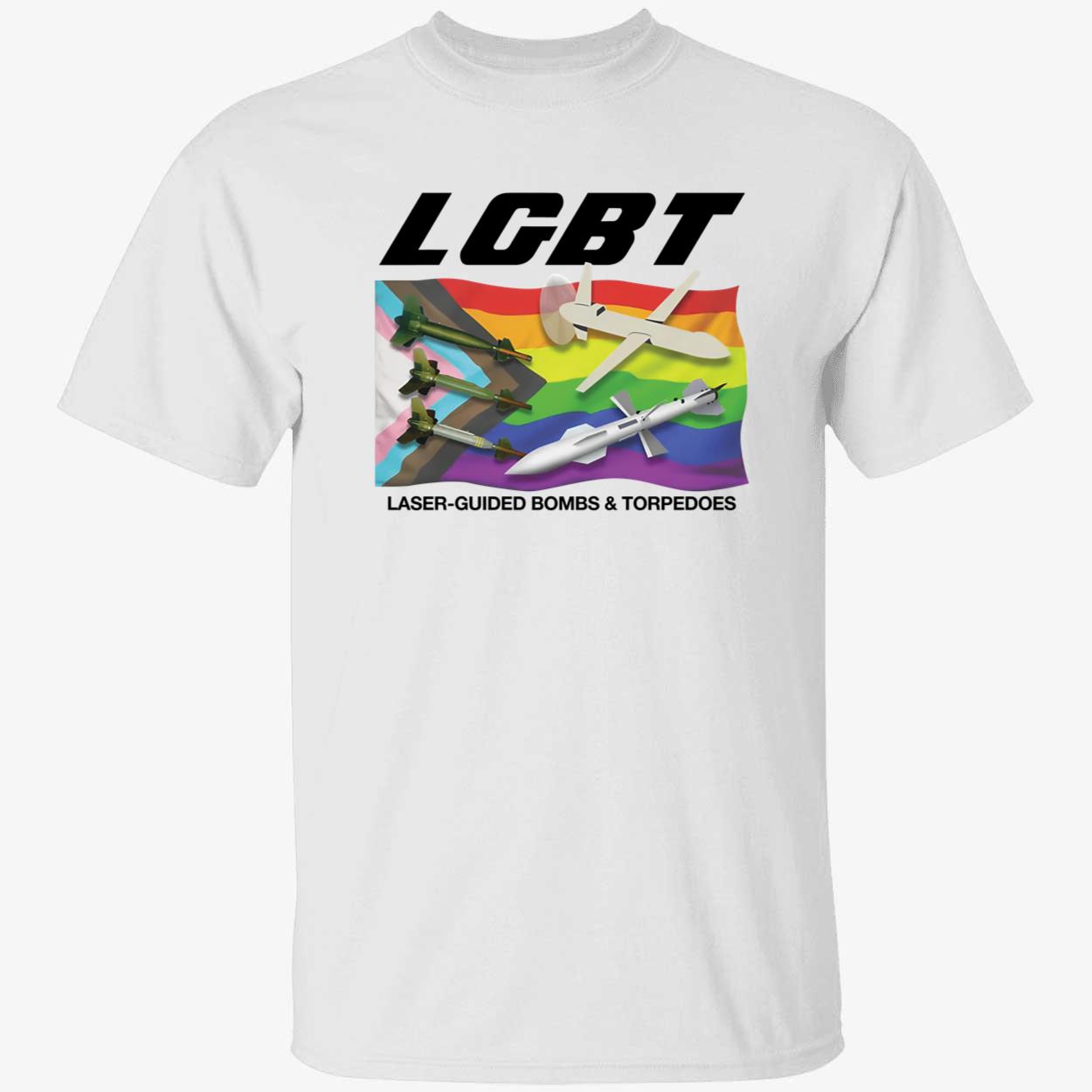 LGBT Laser guided Bombs And Torpedoes Shirt 1 1.jpg