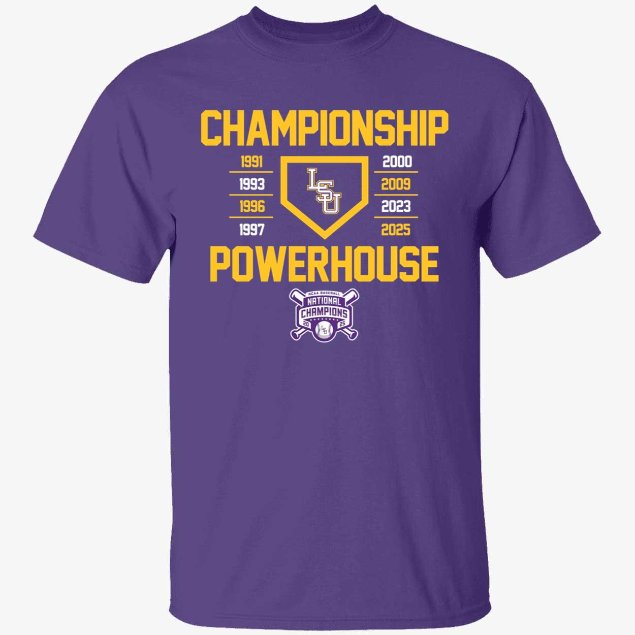 LSU Baseball Championship Powerhouse 2025 Shirt 1 1.jpg