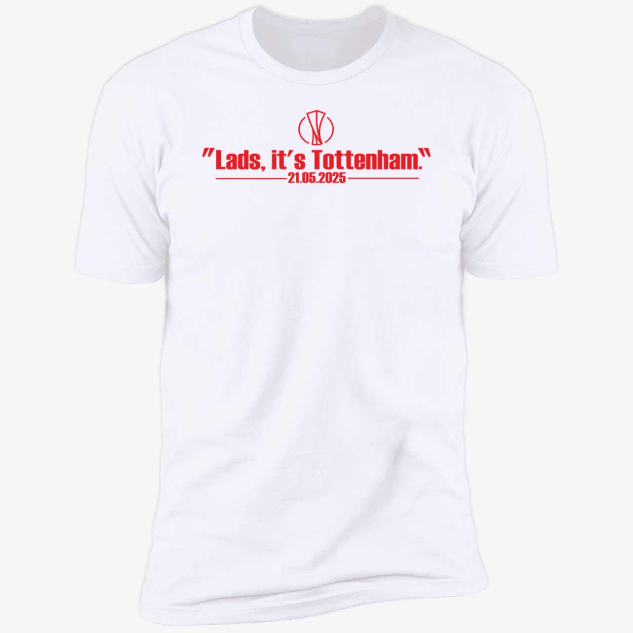 Lads Its Tottenham 21.05.2025 Shirt 5 1.jpg