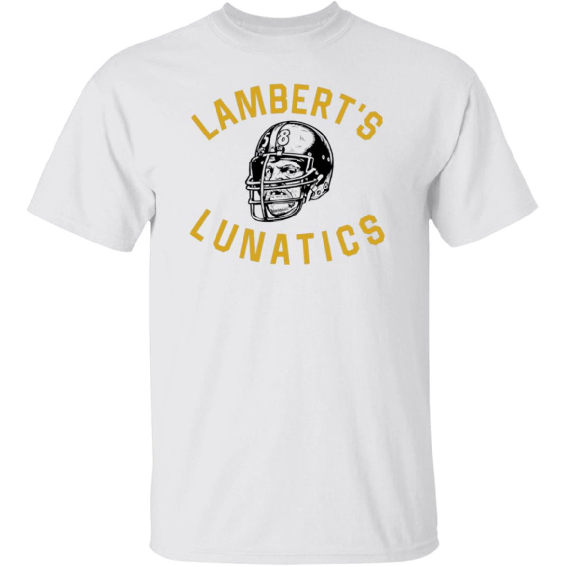 Lambert's Lunatics Shirt