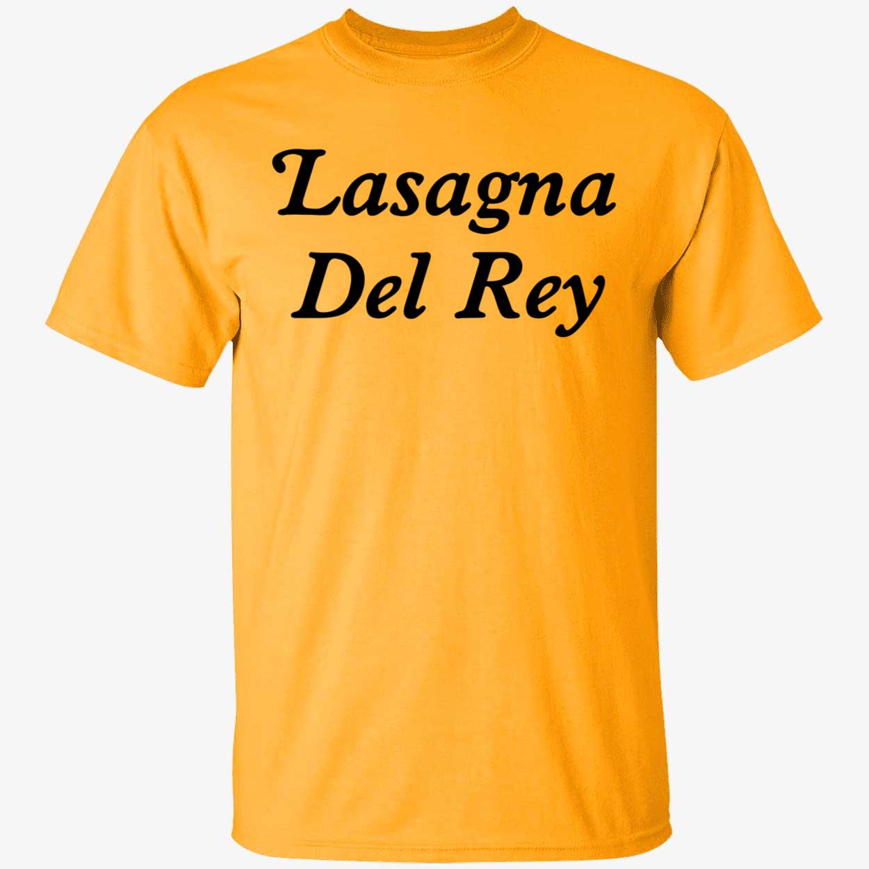 Lasagna Del Rey Shirt