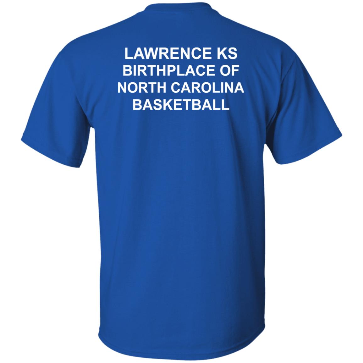 Lawrence Ks Birthplace Of North Carolina Basketball Shirt