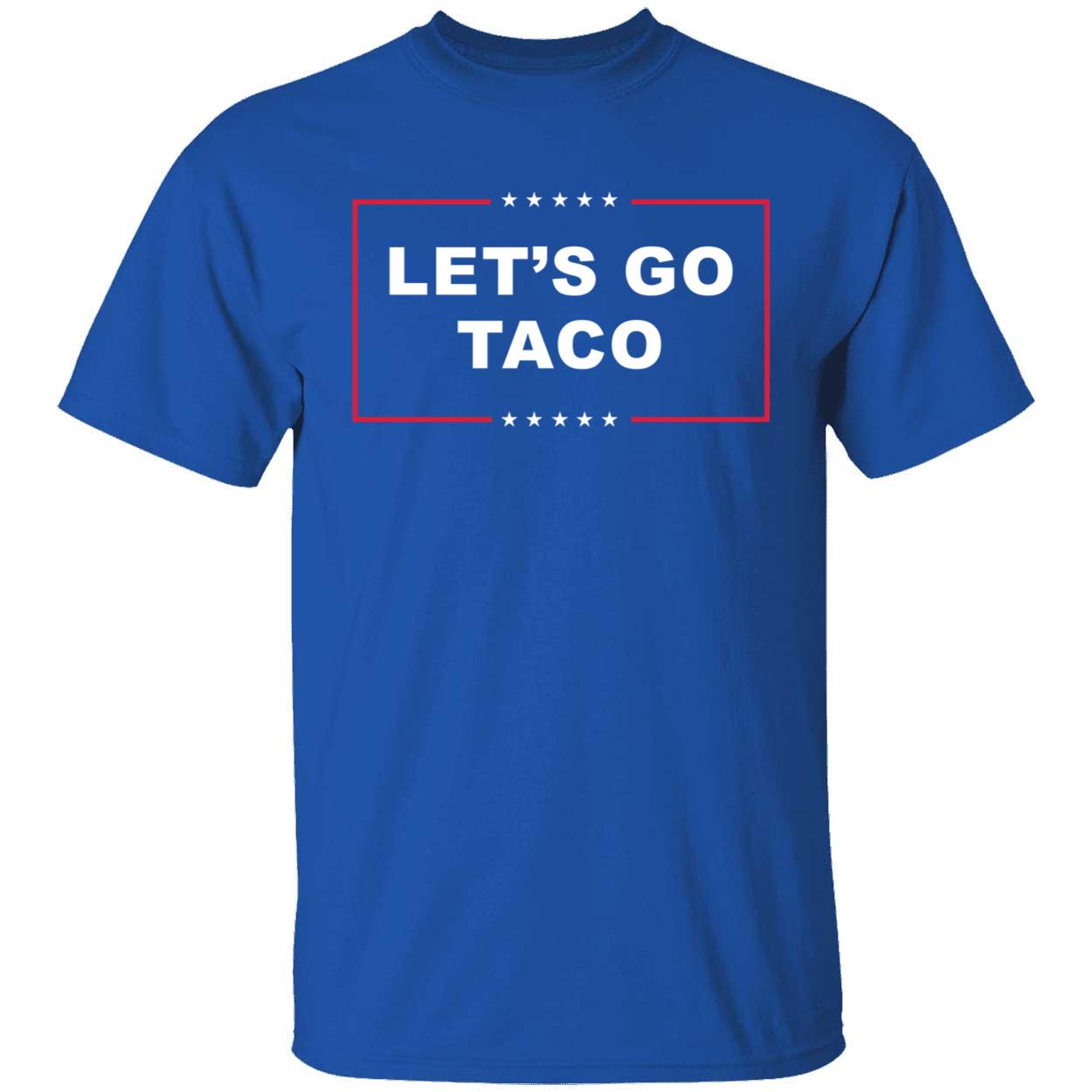 Lets Go Taco Shirt 1 1.jpg