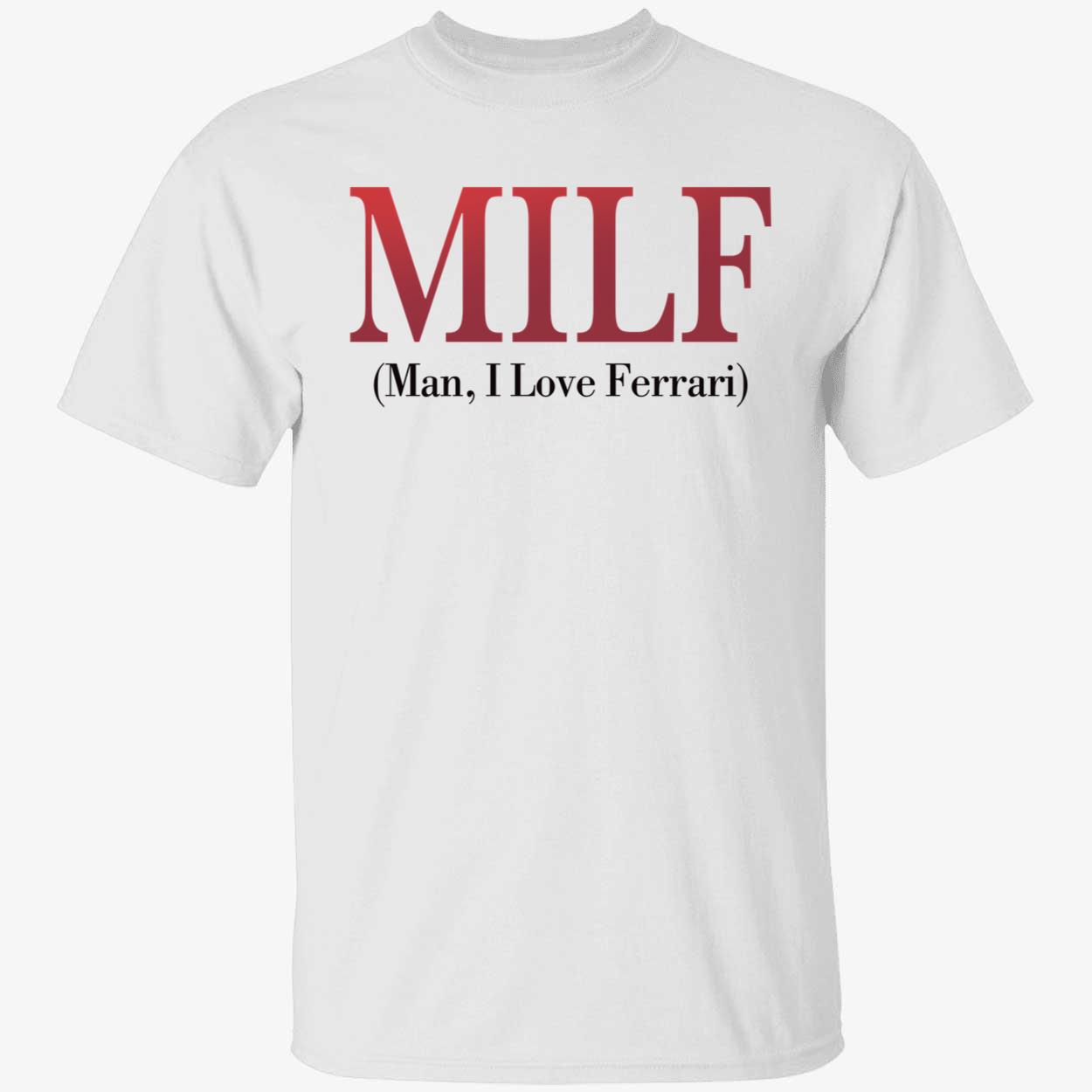 Lewis Hamilton MILF Man I Love Ferrari Shirt 1 1.jpg