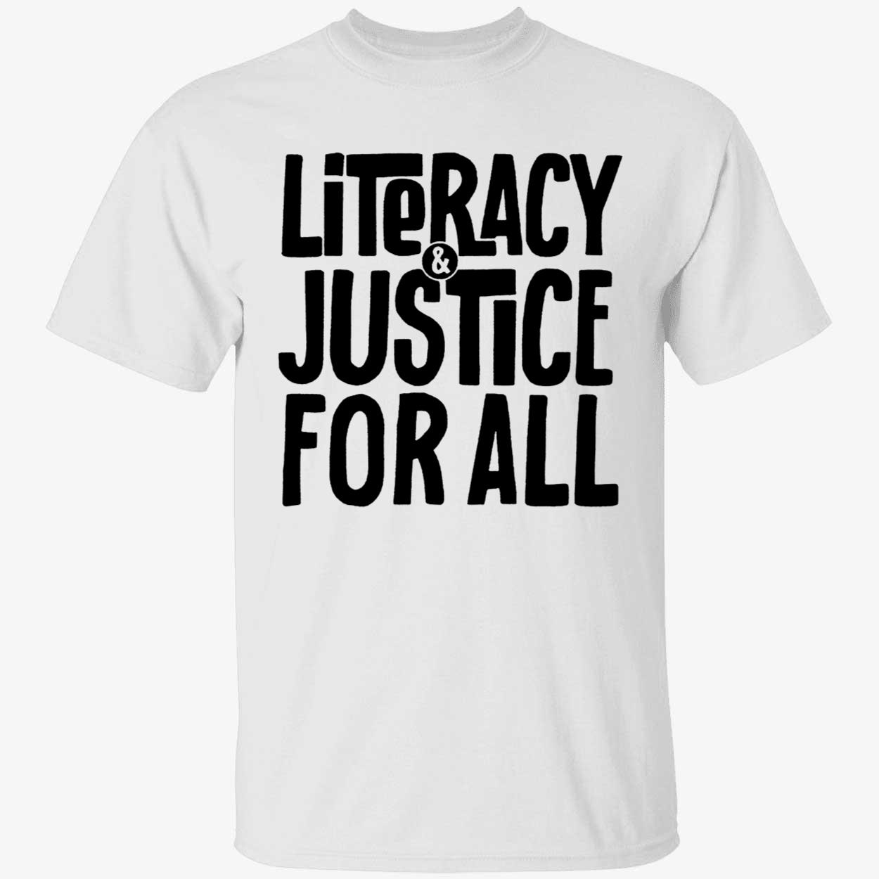 Literacy And Justice For All Shirt 1 1.jpg