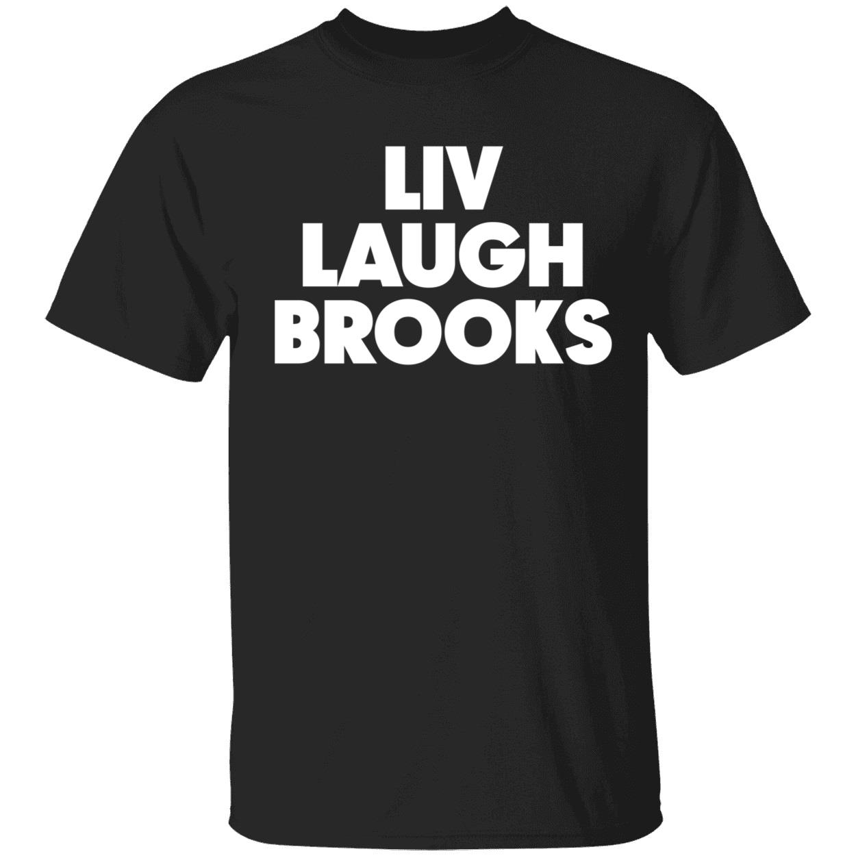 Liv Laugh Brooks Shirt 1 1.jpg