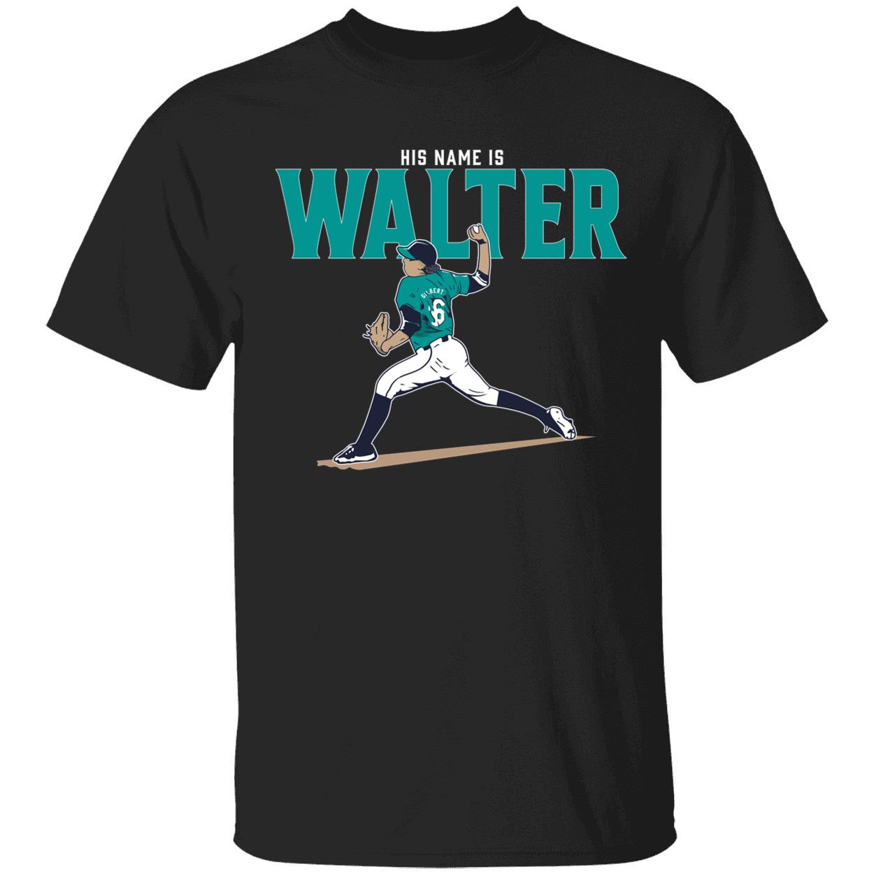 Logan Gilbert His Name Is Walter Shirt 1 1.jpg