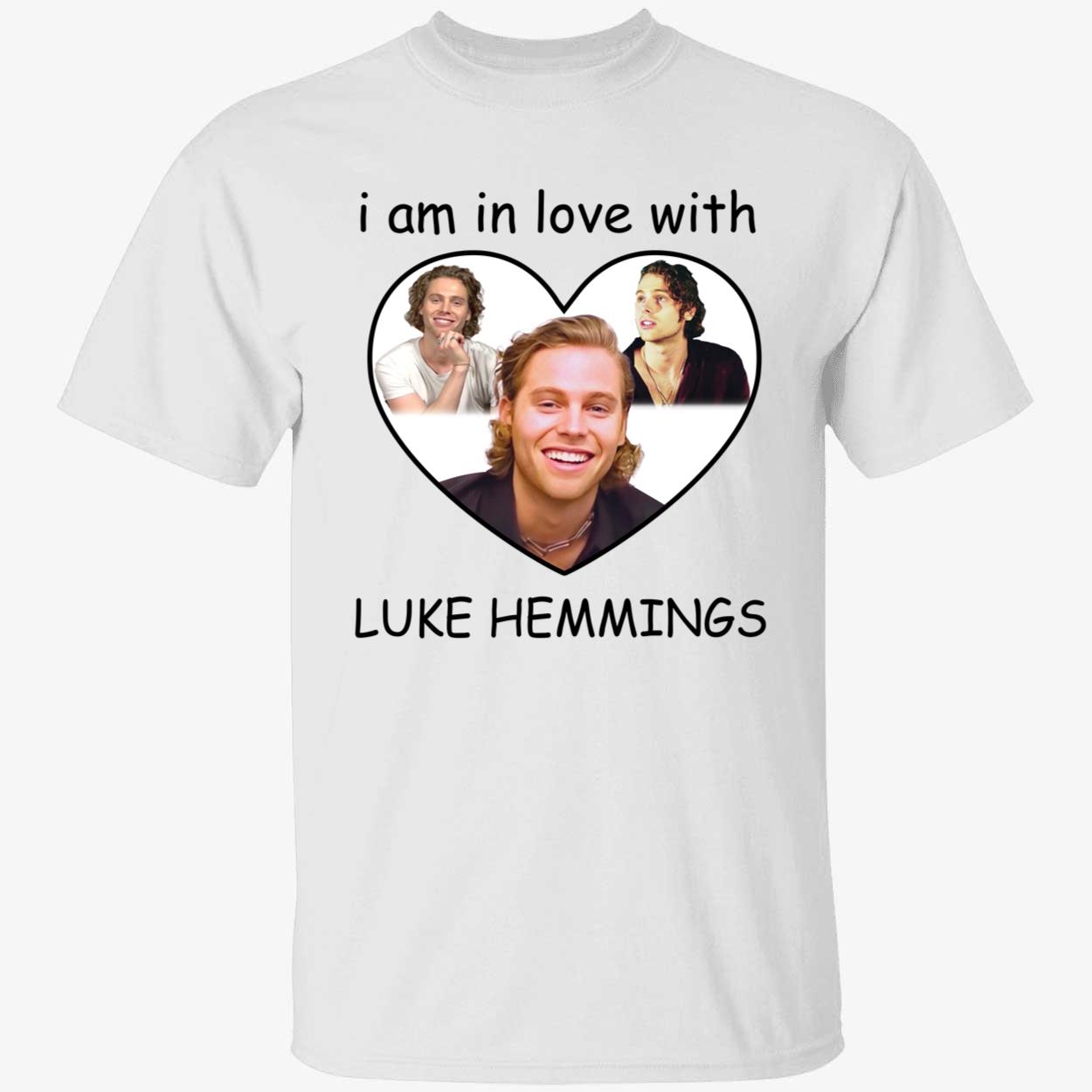 Luke Hemmings I Am In Love With Shirt
