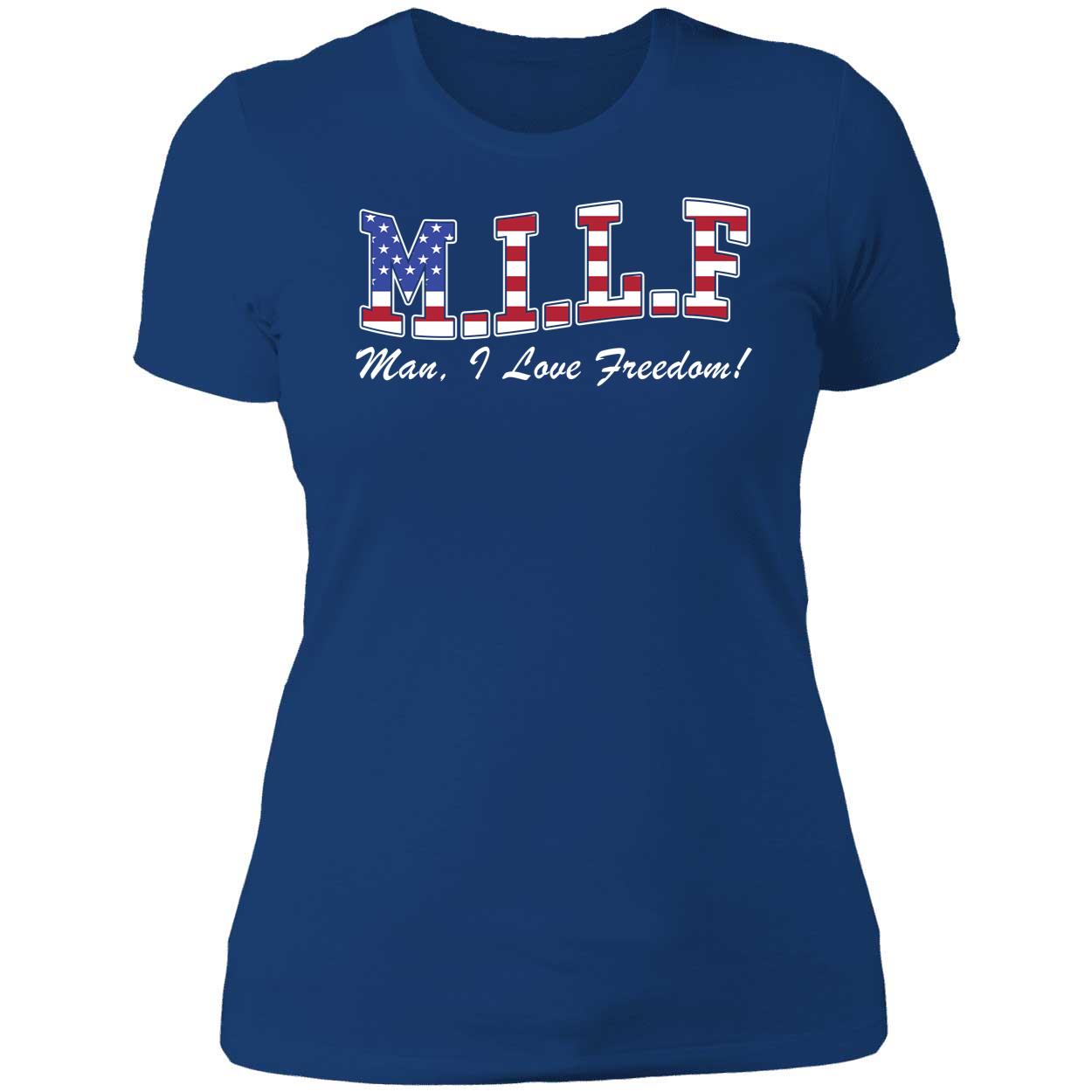 MILF Man I Love Freedom Ladies Boyfriend Shirt