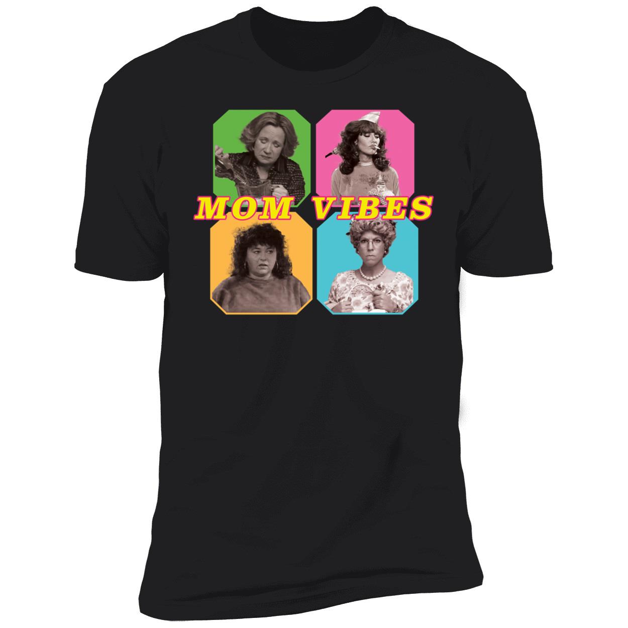 Mama Family Tv Show Mom Vibes Shirt 5 1.jpg