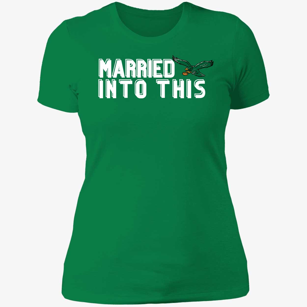 Married Into This Philadelphia Eagle Shirt 6 1.jpg